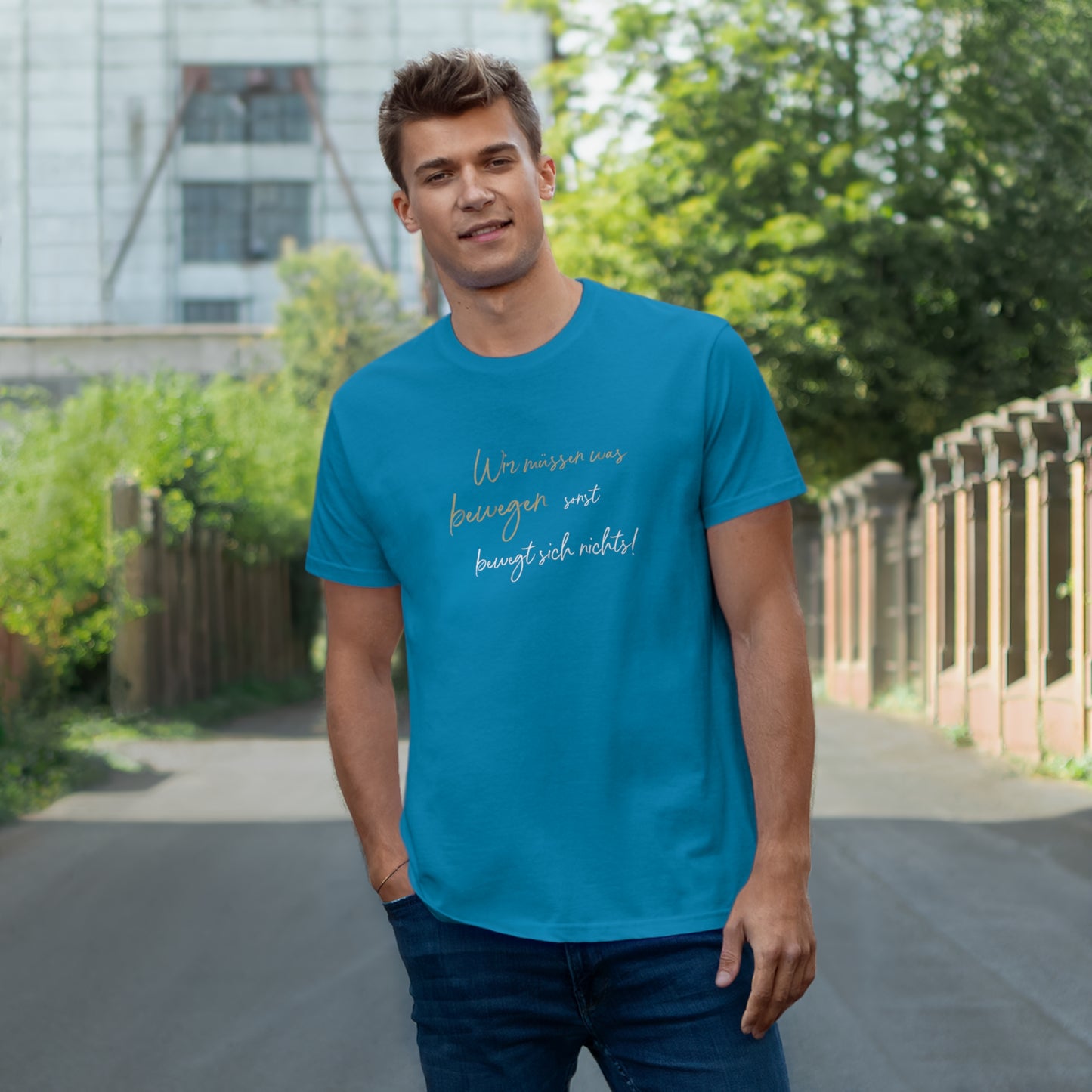 T-Shirt Herren Single Jersey "Wir müssen was bewegen..."