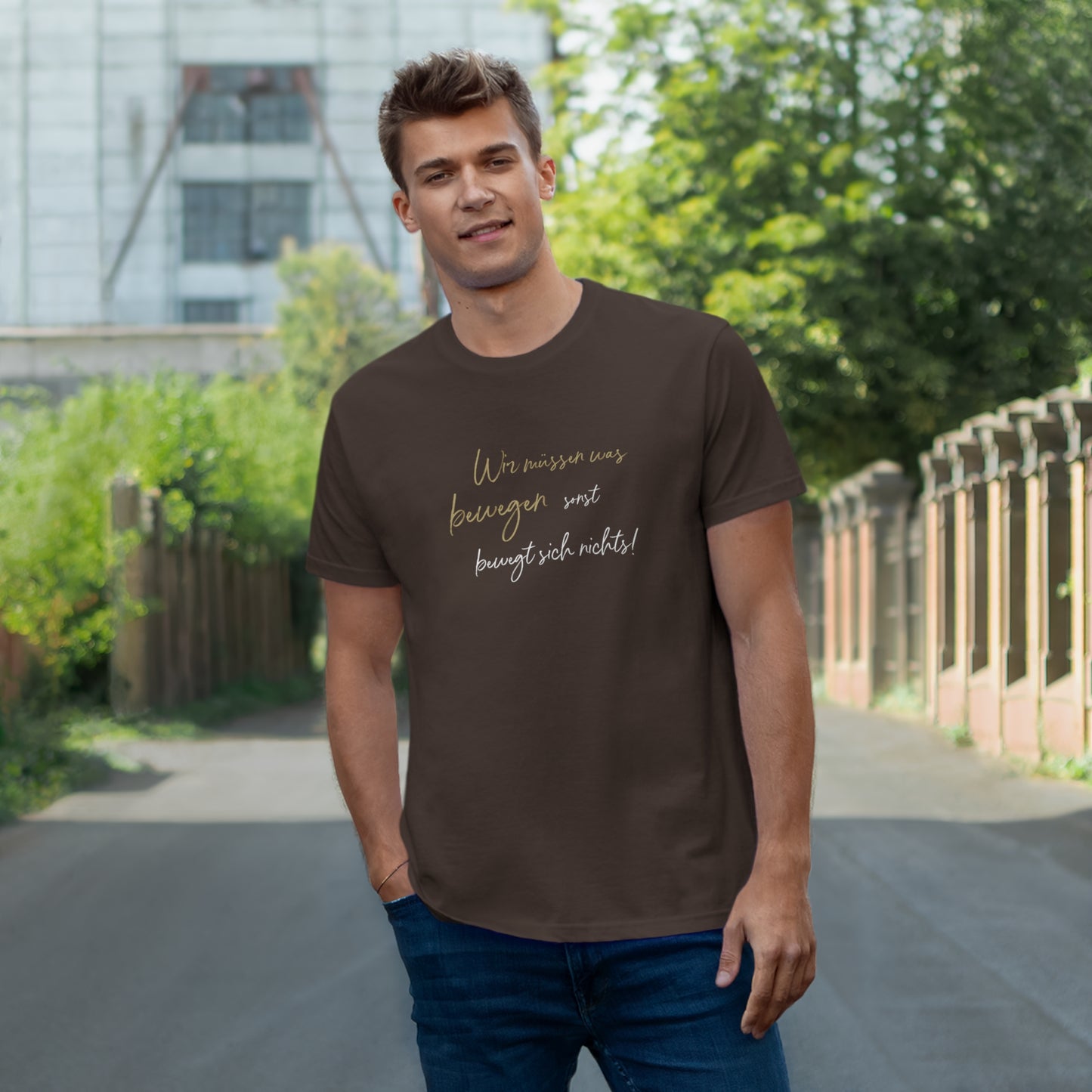 T-Shirt Herren Single Jersey "Wir müssen was bewegen..."