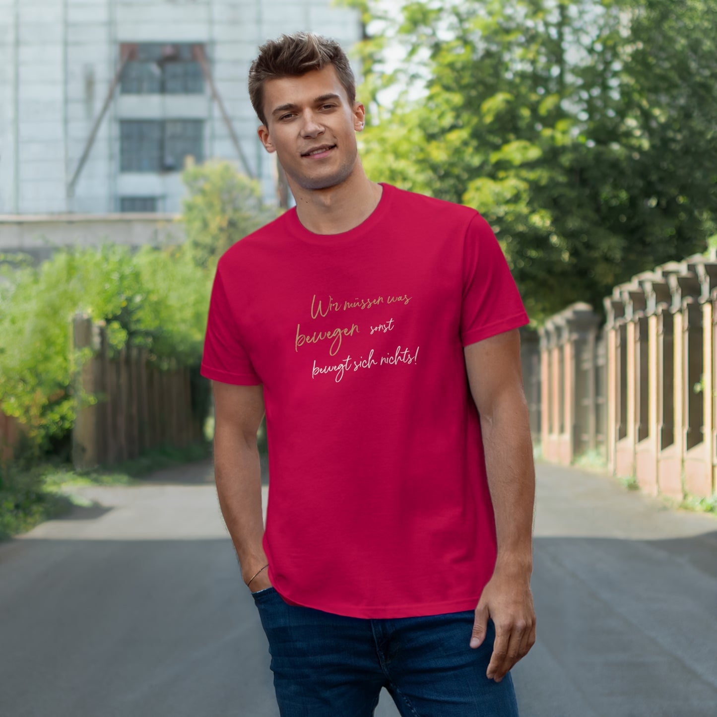 T-Shirt Herren Single Jersey "Wir müssen was bewegen..."