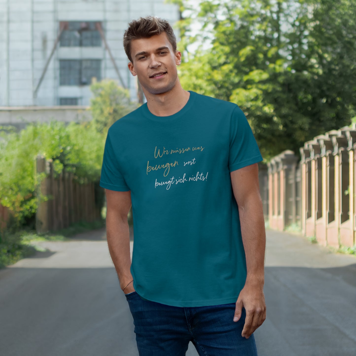T-Shirt Herren Single Jersey "Wir müssen was bewegen..."