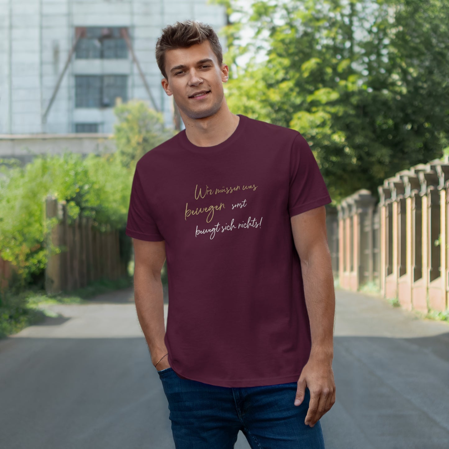T-Shirt Herren Single Jersey "Wir müssen was bewegen..."